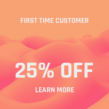 25% Off First Time Customers